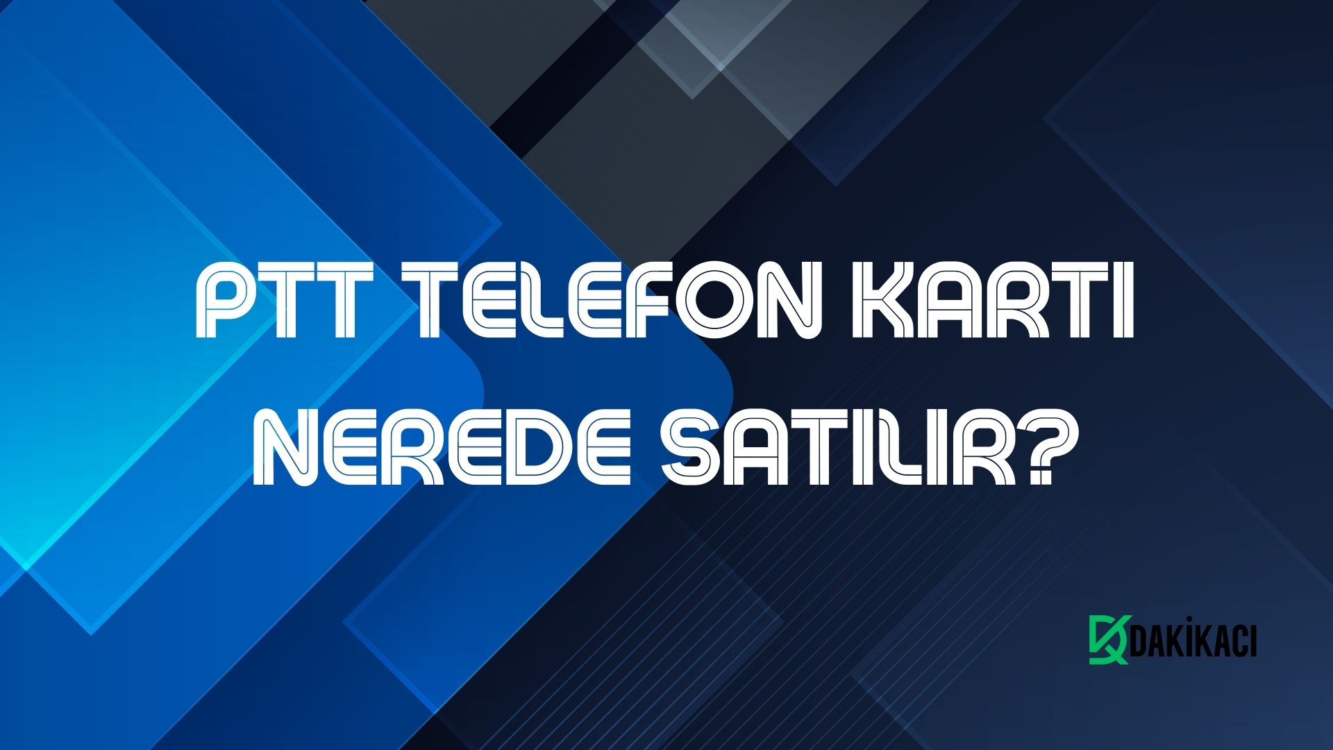 PTT TELEFON KARTI NEREDE SATILIR